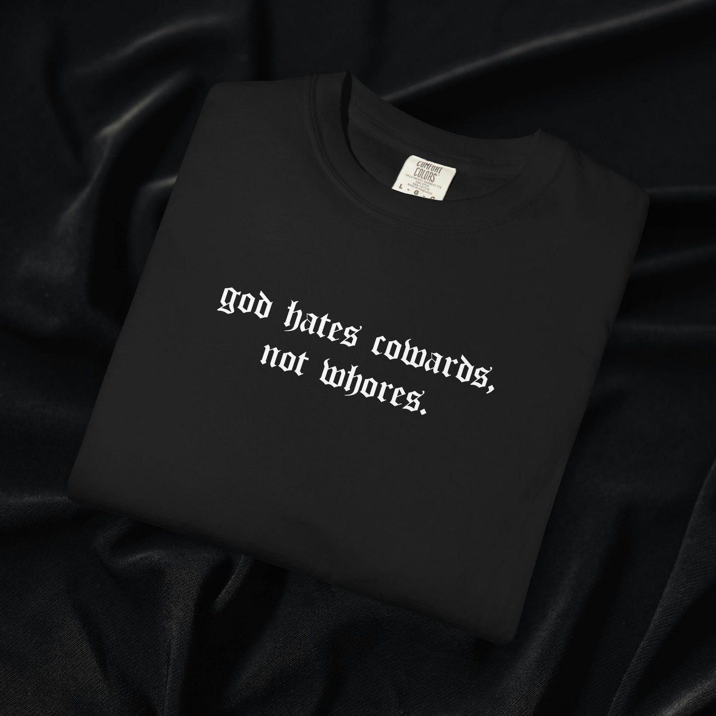 Cowards Not Whores T-shirt