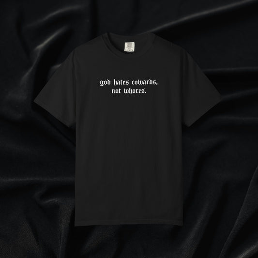Cowards Not Whores T-shirt