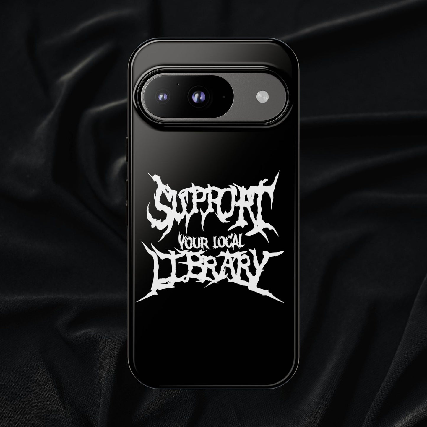 Support Your Local Library Tough Phone Case