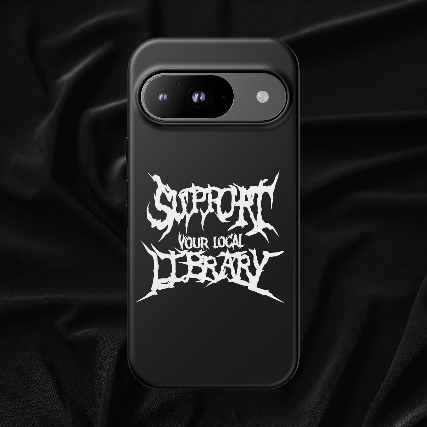 Support Your Local Library Tough Phone Case