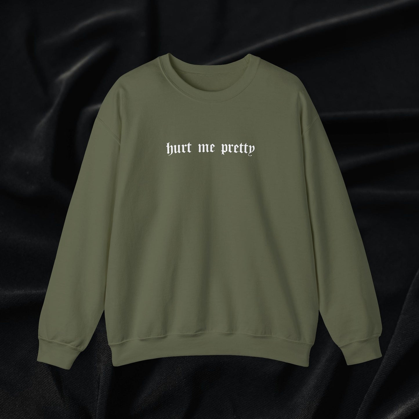 Hurt Me Pretty Crewneck Sweatshirt