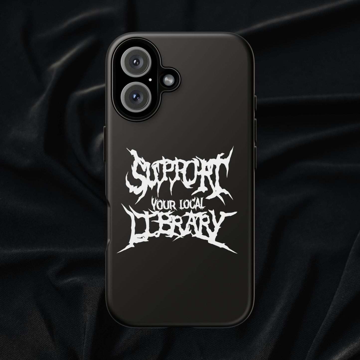 Support Your Local Library Tough Phone Case