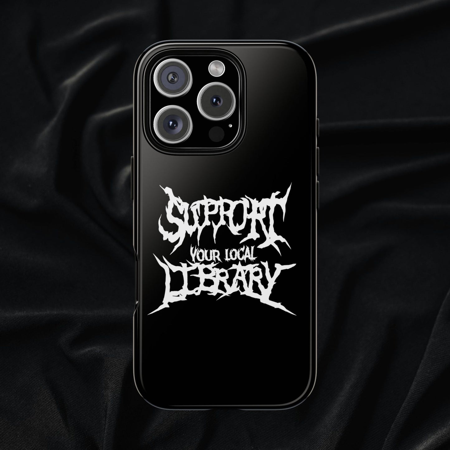 Support Your Local Library Tough Phone Case