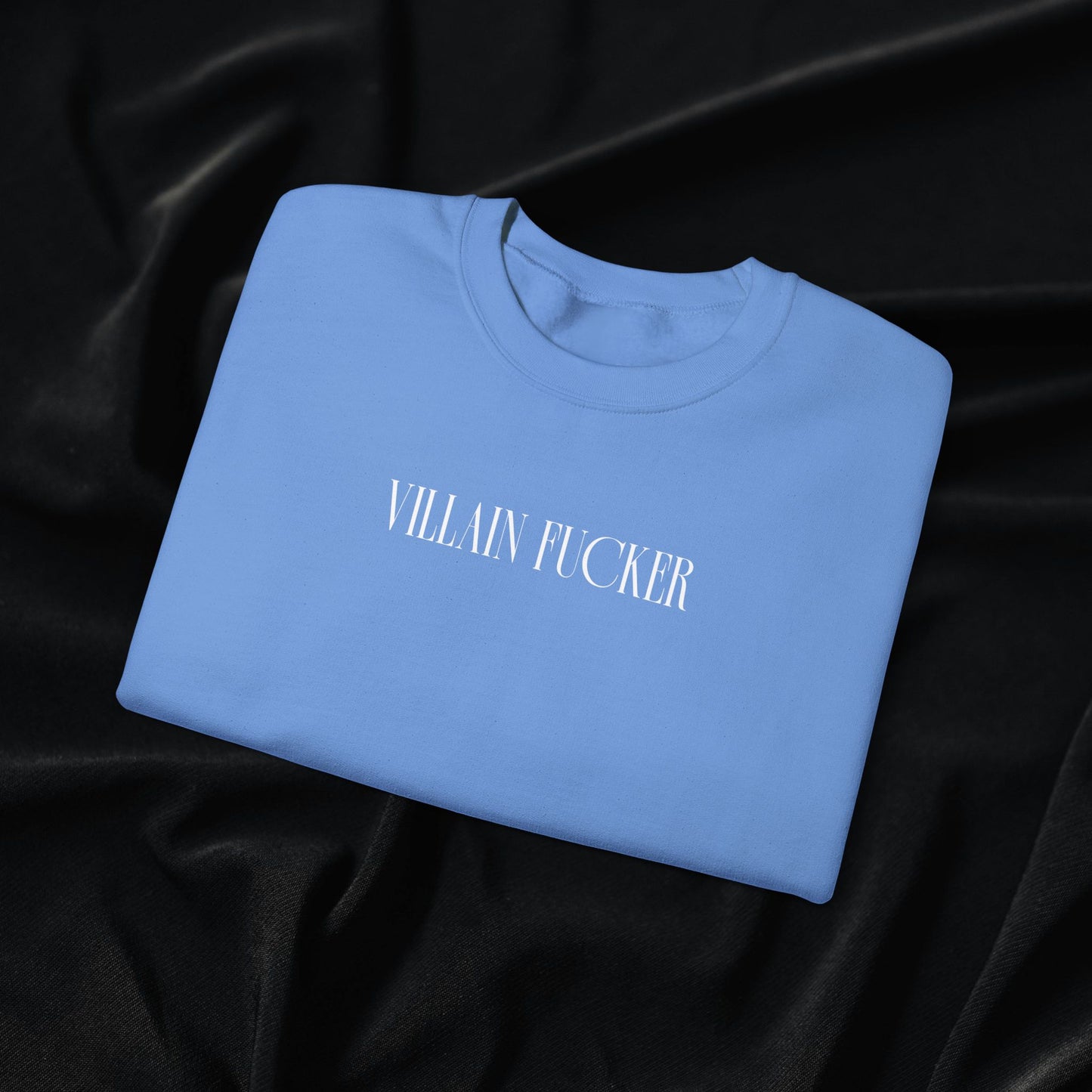 Villain Fucker Crewneck Sweatshirt