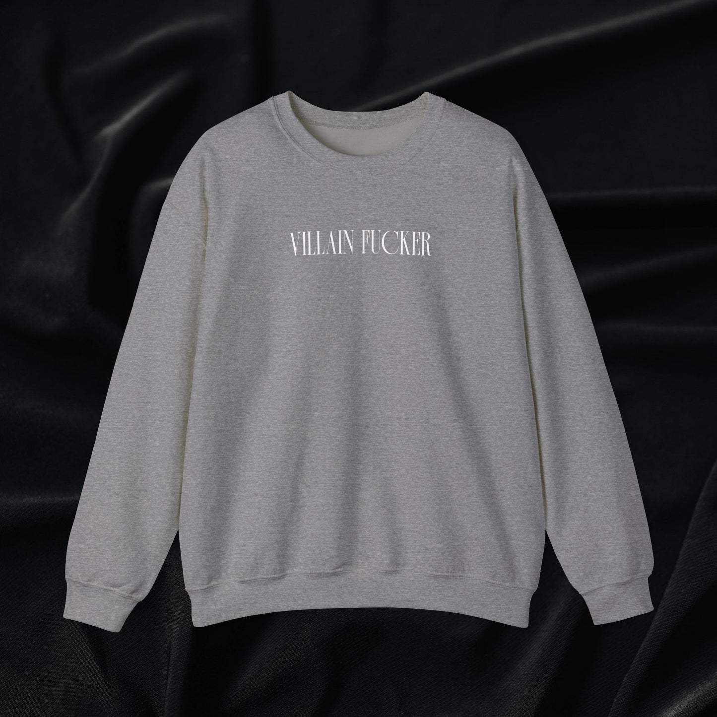 Villain Fucker Crewneck Sweatshirt