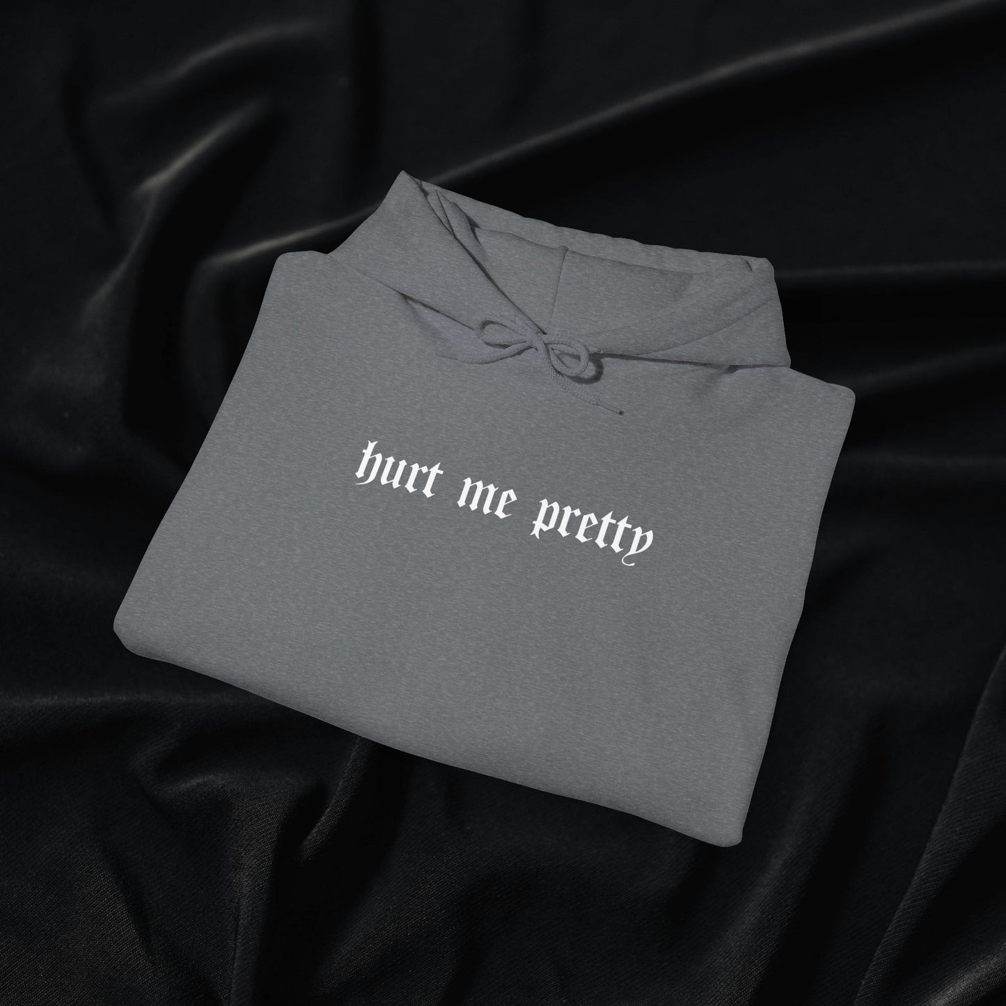 Hurt Me Pretty Hoodie