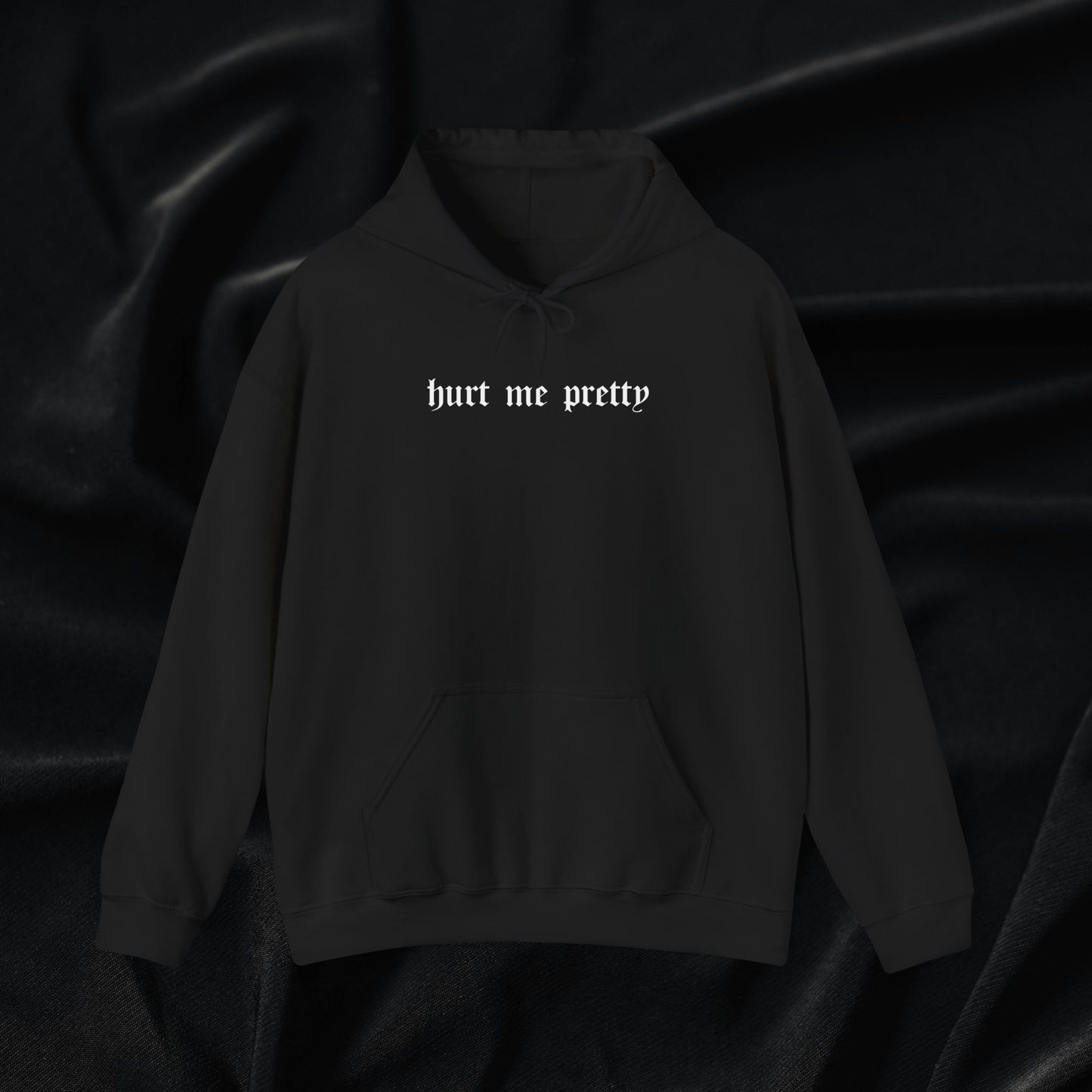 Hurt Me Pretty Hoodie