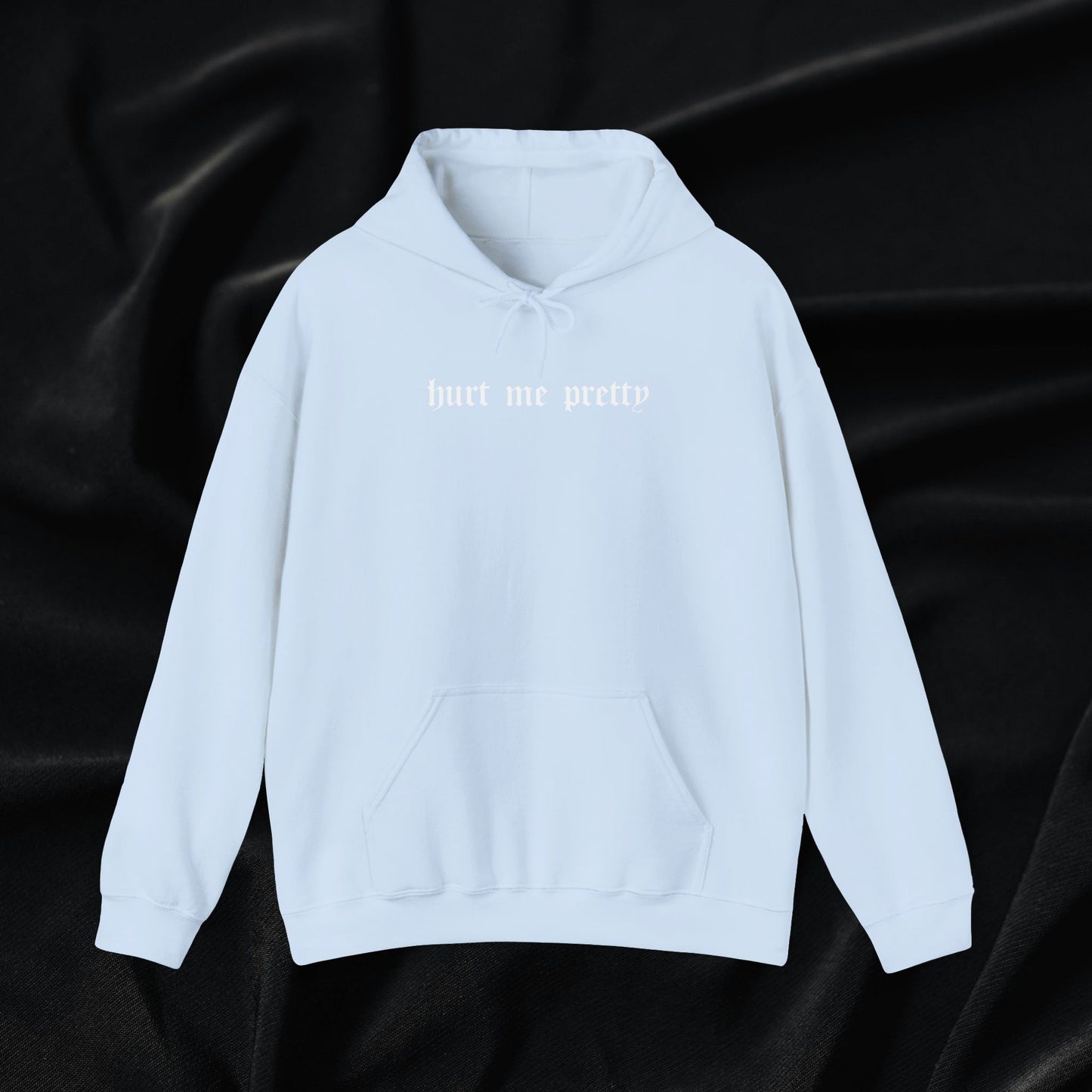 Hurt Me Pretty Hoodie