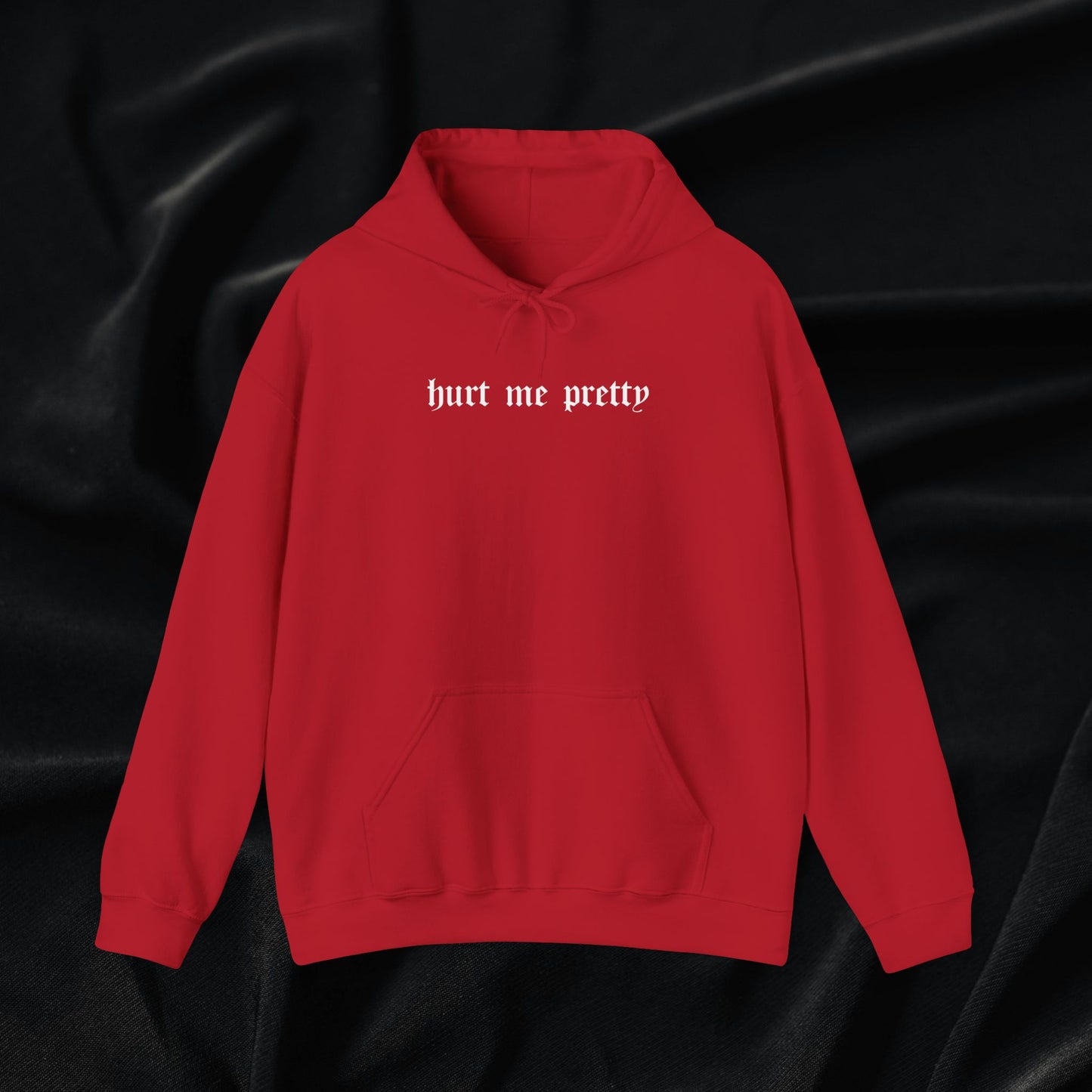 Hurt Me Pretty Hoodie